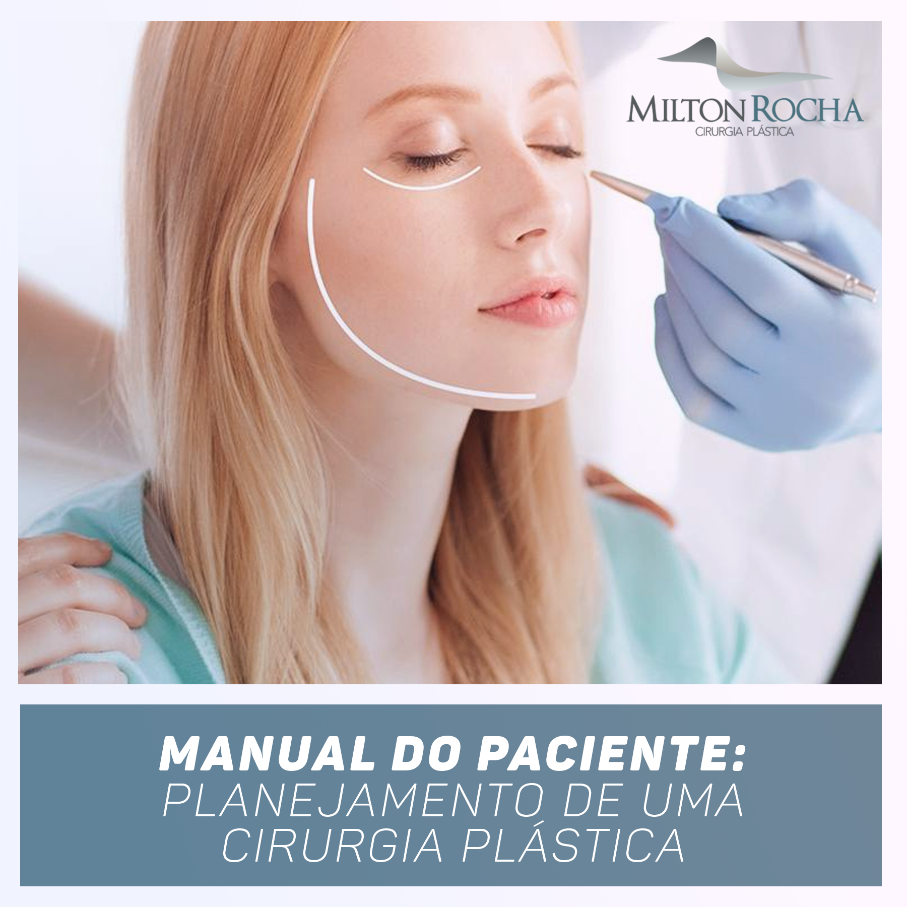 Leia mais sobre o artigo Manual do Paciente do Dr Milton Rocha: planejamento de uma cirurgia plástica